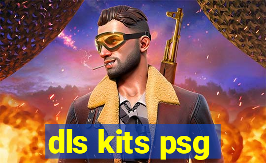 dls kits psg